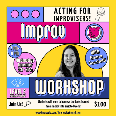 Acting for Improvisers with Emma Sacchetti!