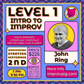 Level 1: Intro to Improv w/ John Ring