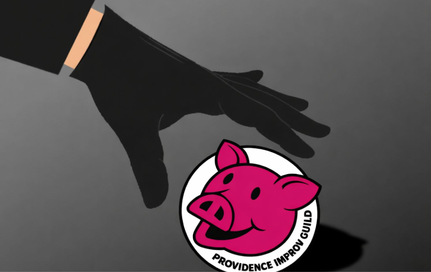 Black glove reaching towards a Providence Improv Guild logo on a gray background